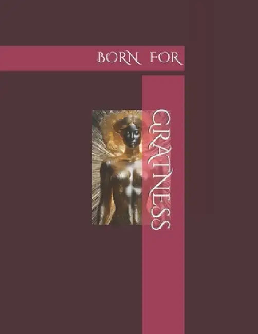 Born for Gratness by Shukhrat Suyundik Ov