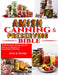 Amish Canning and Preserving Bible: Time-Honored Techniques and Authentic Recipes for Sustainable Pantries by Alta J. Fulks