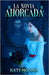 La Novia Ahorcada by Molina, Katy