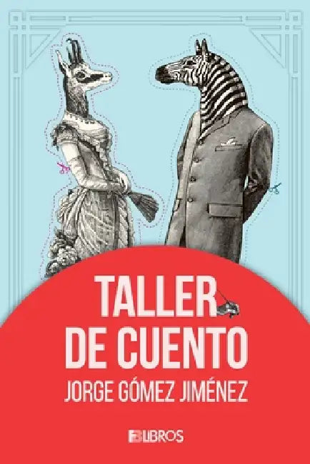 Taller de cuento by Jorge Gómez Jiménez