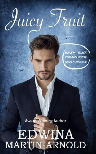 Juicy Fruit: Plus-Size Heroine, Interracial, Friends to Enemies Romance (Sports Romance Series - Love Out of Bounds #1) by Edwina Martin-Arnold