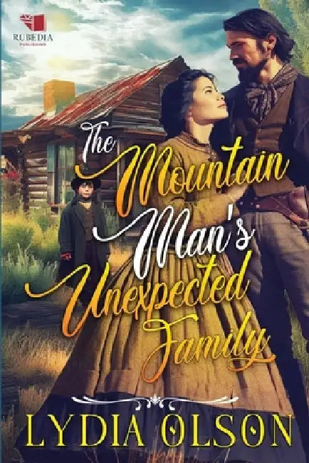 The Mountain Man's Unexpected Family: A Western Historical Romance Book by Lydia Olson