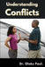 Understanding Conflicts In Relationships: How To Get The Good Out Of Conflicts by Oloke Paul