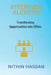 Interview Alchemy: Transforming Opportunities into Offers by Nithin Hassan
