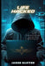Life Hacked: A Comprehensive Guide to Immortality by Jacob Clifton
