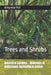 Ancestral Gardens - Millennia of Indigenous Agricultural Genius: Trees and Shrubs by Amyrose Foll