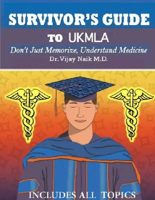 Survivors Guide to Ukmla: Survivors Exam Prep by Vijay Naik