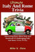 Ultimate Italy And Rome Trivia: Interesting Facts About Italy And Hundreds Of Challenging Italy And Rome Trivia To Try by Miller D. Claire