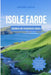 Isole Faroe Guida Di Viaggio 2024: Dai fiordi al folklore: la guida definitiva alla cultura, alle attrazioni, agli hotel, alla cucina del Nord Atlanti by Andrea Gelo
