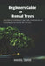 Beginners Guide to Bonsai Trees: Learn how to cultivate, care and create a well-healthy and Everlasting bonsai tree for the first time. by Daniel Jakes