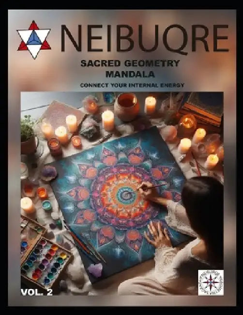 Sacred Geometry Mandala: Connect Your Internal Energy by Abel Cubero