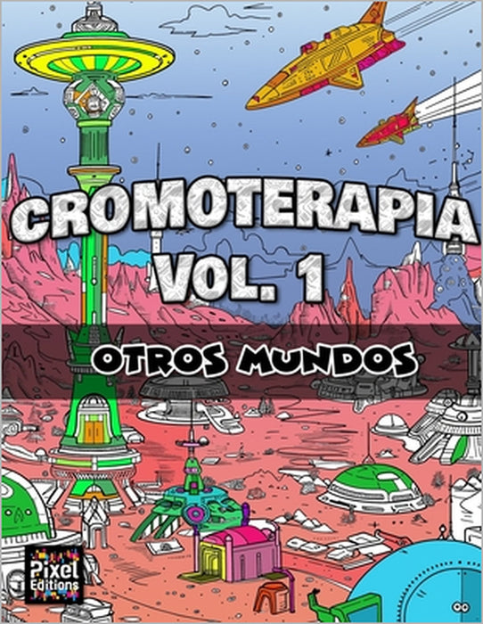 CROMOTERAPIA Vol.1: Otros Mundos by Joan Fusté
