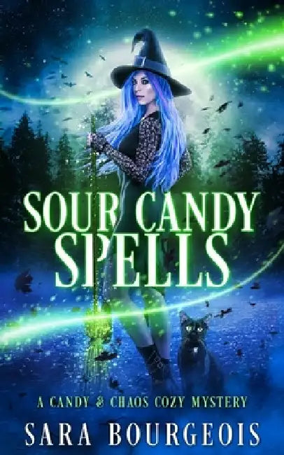 Sour Candy Spells by Sara Bourgeois
