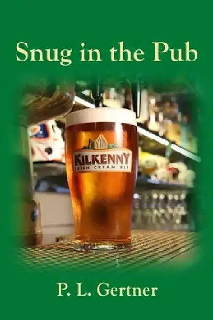 Snug in the Pub by P. L. Gertner