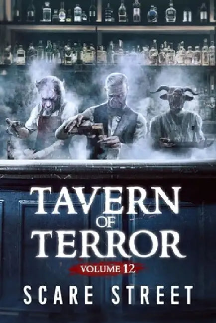 Tavern of Terror Vol. 12: Short Horror Stories Anthology by David Longhorn