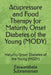 Acupressure and Food Therapy for Maturity Onset Diabetes of the Young (MODY): Maturity Onset Diabetes of the Young (MODY) by Easwarabala Subramanian