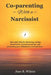 co-parenting with a narcissist.: Tips and tricks for divorcing, setting boundaries, preserving sanity, and protecting your child from a toxic partner by Jane R. Wilson