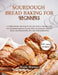Sourdough bread baking for beginners: Comprehensive and Easy-to-Follow Guide to Making Your Own Sourdough Bread at Home with No Experience or Fancy To by Rosie Moreno
