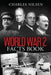 World War 2 Facts Book: WW2 History Book for Adults - From the Greatest Battles of WW2 to the Leaders, Military Tactics and Strategy of the War by Charles Nilsen