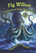Fig Willow: A collection of Under Water Tales by Rebecca Wheeler