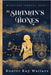 The Shaman's Bones by Wallace, Hunter Kay