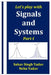 Let's play with Signals and Systems Part-I by Neha Yadav