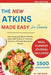 The New Atkins Made Easy for Seniors: Feel Young and Vibrant with the Atkins Diet Over 61 Delicious, Nutritious & Simple Recipes for Seniors by Jim Davis