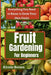 Fruit gardening for beginners: Everything You Need to Know to Grow Your Own Fruits by Kirstie Brown