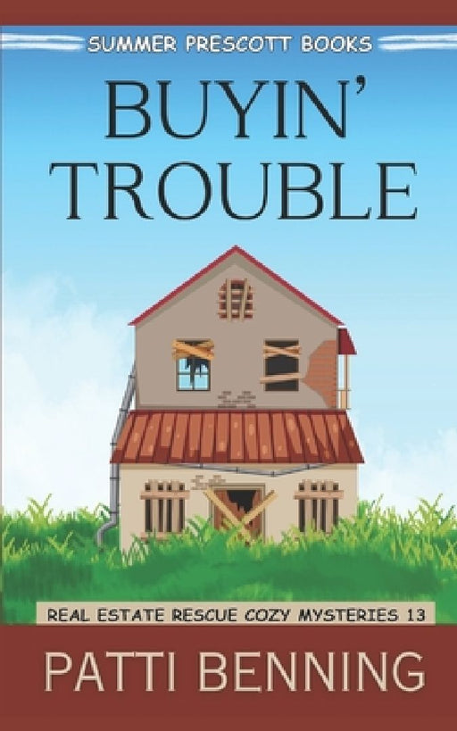 Buyin' Trouble by Patti Benning