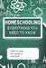 Homeschooling: Everything You Need To Know: The Ultimate Resource for New Homeschooling Parents by A. D. Largie