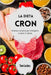 La dieta Cron: scienza e pratica per dimagrire e stare in salute by Tom Lockes