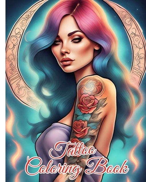 Tattoo Coloring Book: Beautiful Modern Tattoo Designs for Stress Relief, Relaxation and Creativity by Thy Nguyen