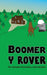 Boomer Y Rover by Kyle