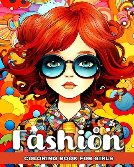 Fashion Coloring Book for Girls: Modern Outfits Coloring Pages by Regina Peay