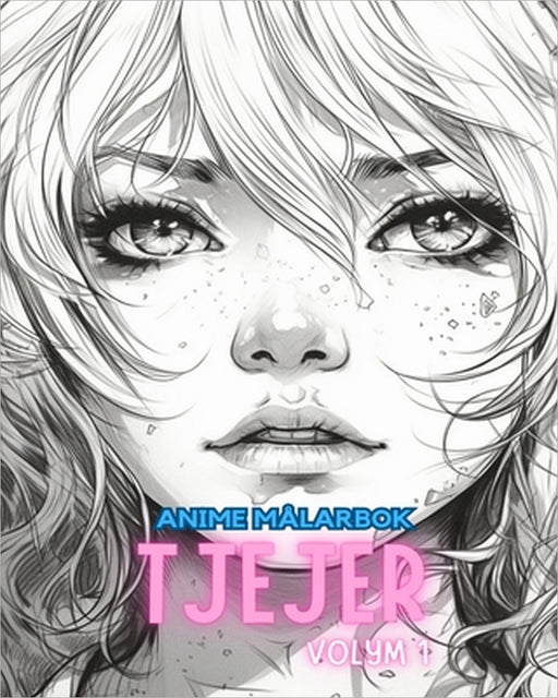 Anime målarbok TJEJER VOLYM 1: Manga Art & Anime by Adult Coloring Books