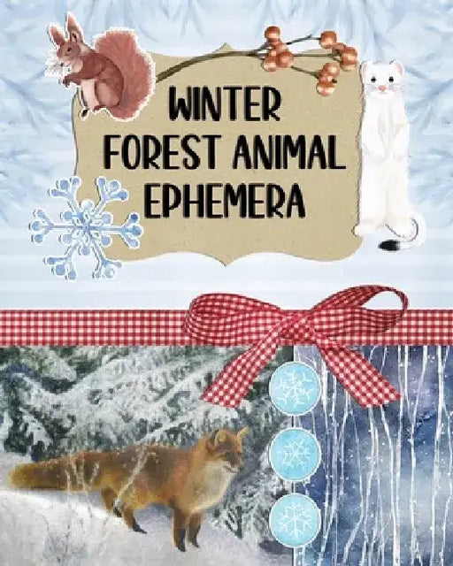 Winter Forest Animal Ephemera Collection: Over 200 Images for Scrapbooking, Junk Journals, Decoupage or Collage Art by Marc Harrett