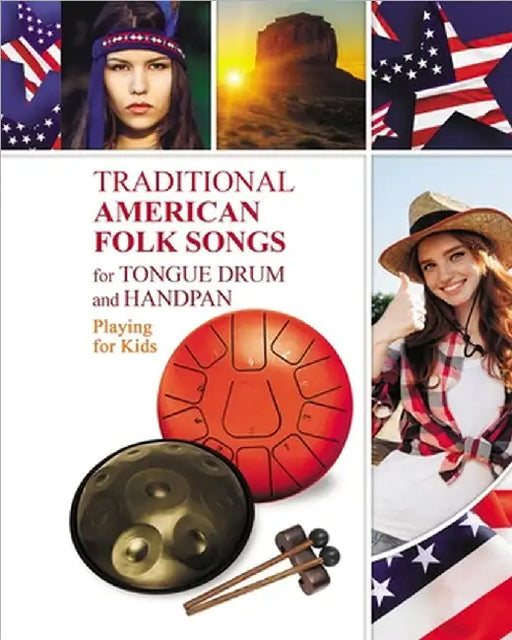Traditional American Folk Songs for Tongue Drum or Handpan: Playing for Kids by Helen Winter