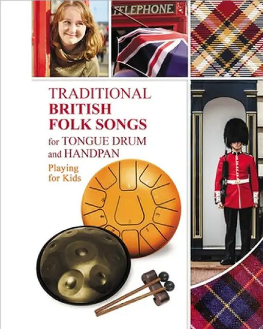 Traditional British Folk Songs for Tongue Drum or Handpan: Playing for Kids by Helen Winter