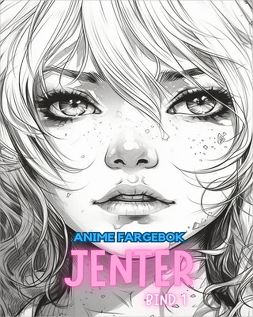 Anime fargebok JENTER VOLUM 1: Manga Art & Anime by Adult Coloring Books