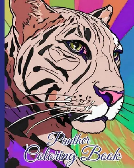 Panther Coloring Book For Kids: Panther Stress Relief And Relaxation Coloring Pages, Jungle Animals Lovers by Thy Nguyen