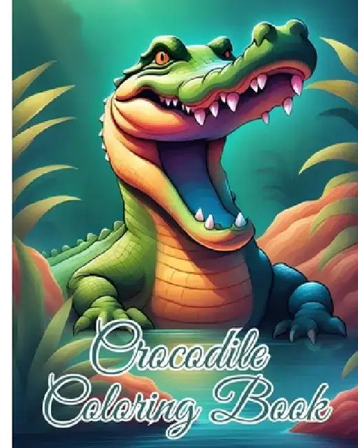 Crocodile Coloring Book: Kids Coloring Book Filled with Crocodile Designs for Toddlers and Children by Thy Nguyen