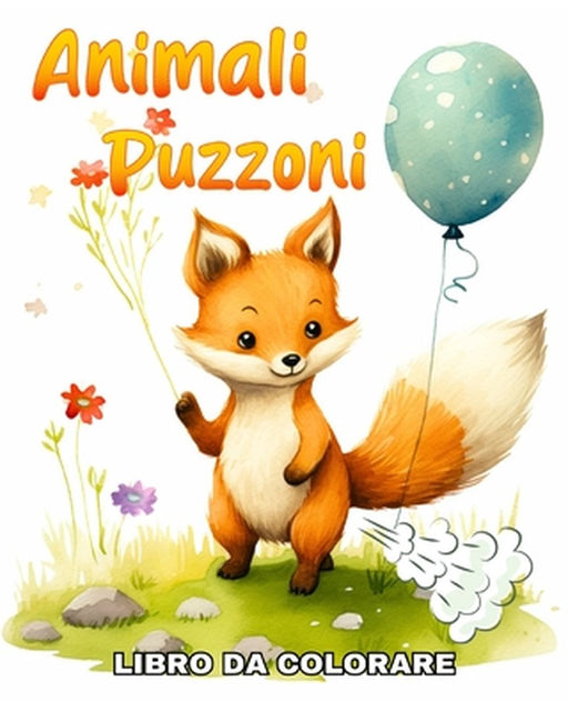 Animali Puzzoni Libro da Colorare: Album da Colorare con Animali Scorreggioni Divertenti by Lucy Riley