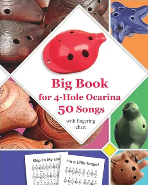 Big Book for 4-Hole Ocarina - 50 Songs with Fingering Chart by Helen Winter