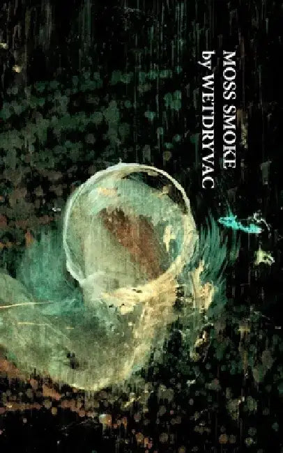 Moss Smoke by Wetdryvac