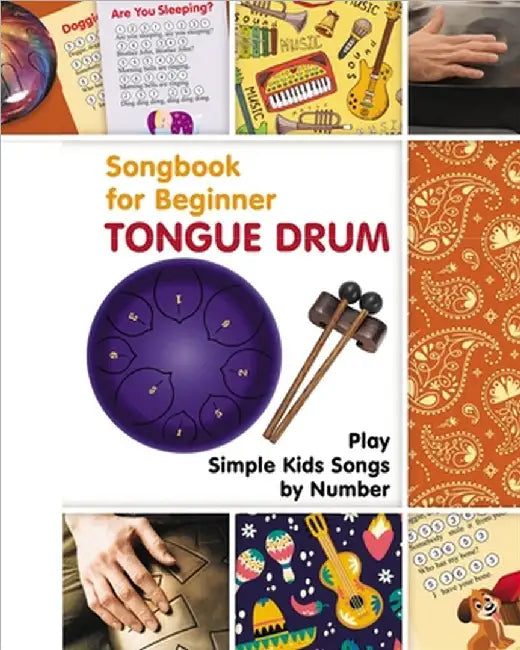 Tongue Drum Songbook for Beginner: Play Simple Kids Songs by Number by Helen Winter