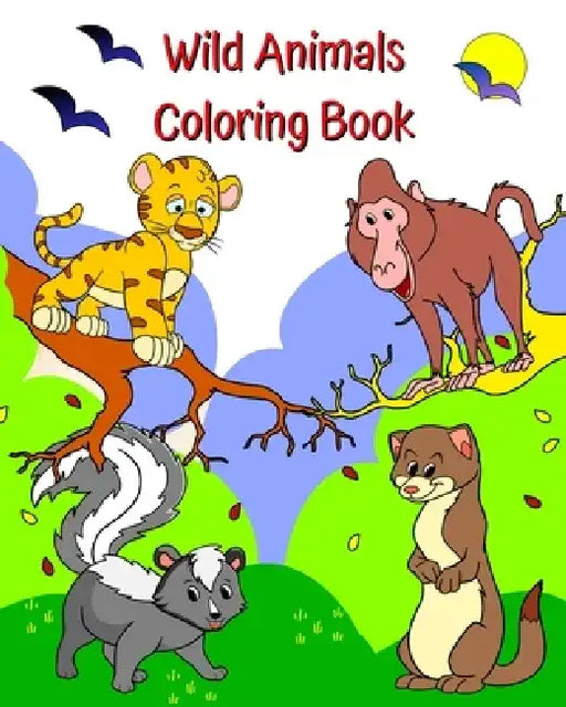 Wild Animals Coloring Book: Fun, cute animals in beautiful landscapes to color for kids age 2 and more by Maryan Ben Kim