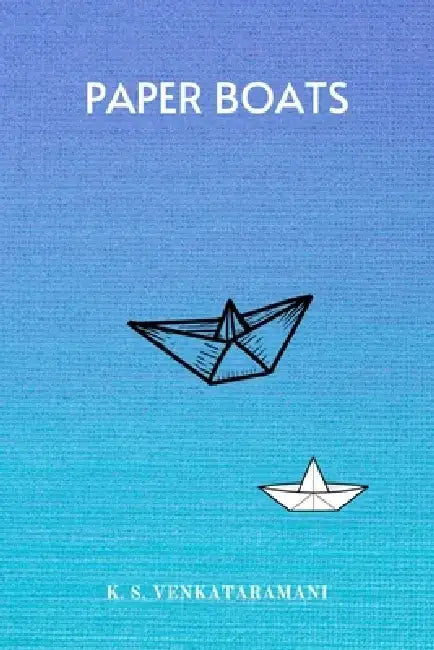 Paper Boats by K. S. Venkataramani