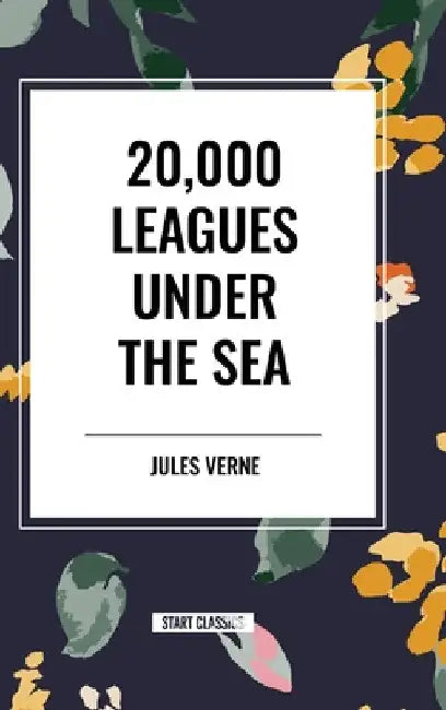20,000 Leagues Under the Sea by Jules Verne
