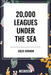 20,000 Leagues Under the Sea by Jules Verne
