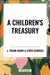 Children's Treasury by L. Frank Baum, Lewis Carrol, Kenneth Grahame